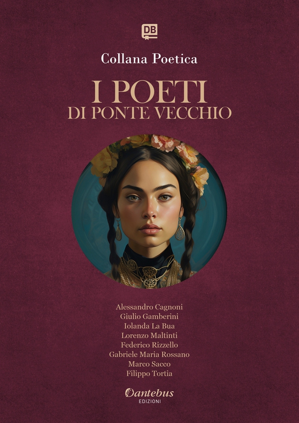 Collana Poetica I Poeti di Ponte Vecchio vol. 41 - Edizione 2025 - Librerie.coop Collana Poetica I Poeti di Ponte Vecchio vol. 41 - Edizione 2025 - Librerie.coop