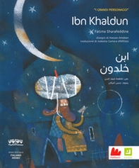 Ibn Khaldun. I grandi personaggi. Ediz. italiana e araba - Librerie.coop Ibn Khaldun. I grandi personaggi. Ediz. italiana e araba - Librerie.coop