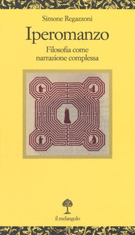 Iperomanzo. Filosofia come narrazione complessa - Librerie.coop Iperomanzo. Filosofia come narrazione complessa - Librerie.coop