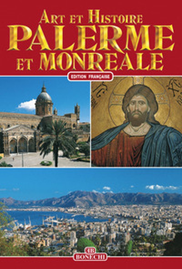 Palermo e Monreale. Ediz. francese - Librerie.coop Palermo e Monreale. Ediz. francese - Librerie.coop