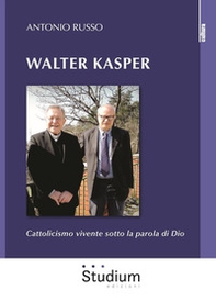 Walter Kasper. Cattolicesimo vivente sotto la parola di Dio - Librerie.coop Walter Kasper. Cattolicesimo vivente sotto la parola di Dio - Librerie.coop