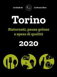Torino de La Pecora Nera 2020. Ristoranti, pause golose e spesa di qualità - Librerie.coop