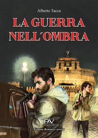 La guerra nell'ombra - Librerie.coop La guerra nell'ombra - Librerie.coop