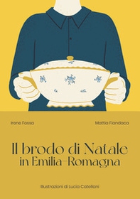 Il brodo di Natale in Emilia-Romagna - Librerie.coop