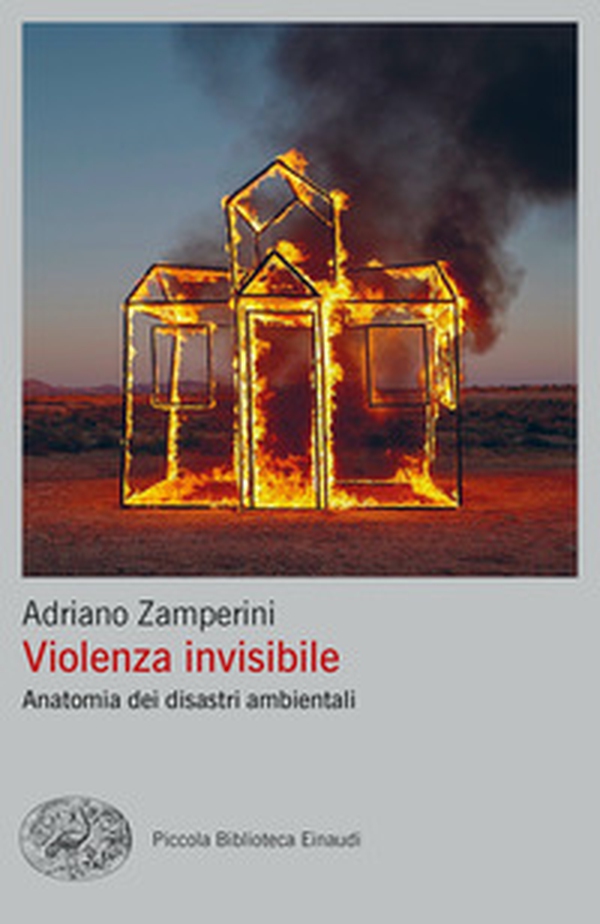 Violenza invisibile. Anatomia dei disastri ambientali - Librerie.coop Violenza invisibile. Anatomia dei disastri ambientali - Librerie.coop