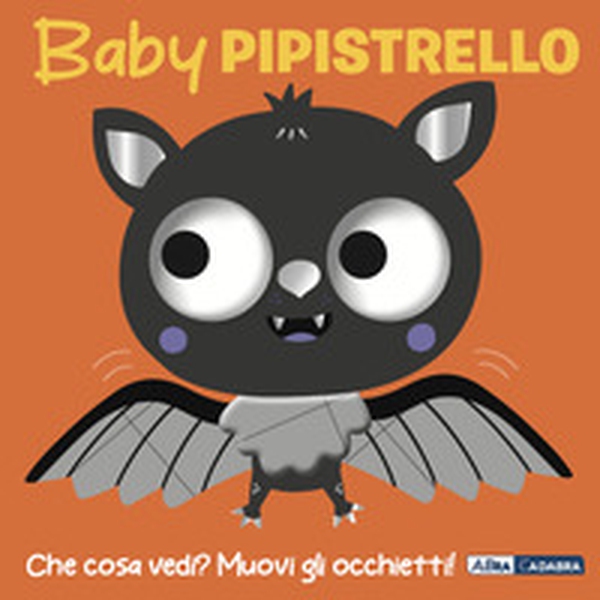 Baby pipistrello. Occhietti ballerini - Librerie.coop Baby pipistrello. Occhietti ballerini - Librerie.coop