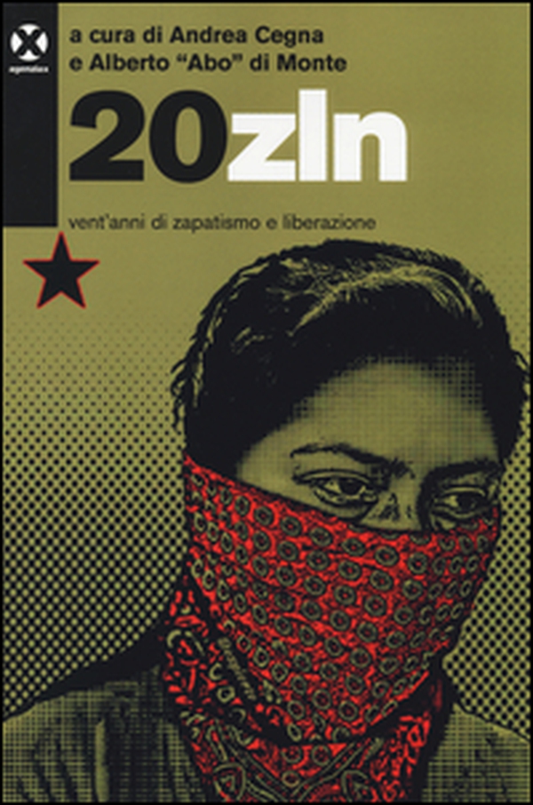 20zln. Vent'anni di zapatismo e liberazione - Librerie.coop 20zln. Vent'anni di zapatismo e liberazione - Librerie.coop