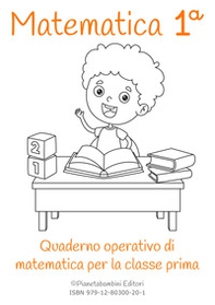 Matematica. Quaderno operativo di matematica - Librerie.coop