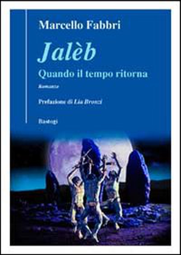Jaleb. Quando il tempo ritorna - Librerie.coop Jaleb. Quando il tempo ritorna - Librerie.coop