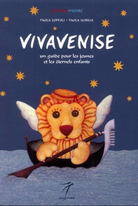 Vivavenise. Un guide pour les jeunes et les eternels enfants - Librerie.coop Vivavenise. Un guide pour les jeunes et les eternels enfants - Librerie.coop