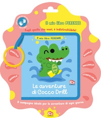 Le avventure di Cocco Drill. Il mio libro perenne - Librerie.coop