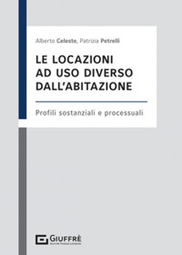 Le locazioni ad uso diverso dall'abitazione - Librerie.coop Le locazioni ad uso diverso dall'abitazione - Librerie.coop