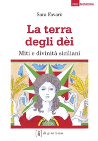 La terra degli dèi. Miti e divinità siciliani - Librerie.coop La terra degli dèi. Miti e divinità siciliani - Librerie.coop