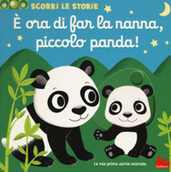È ora di far la nanna, piccolo panda! - Librerie.coop È ora di far la nanna, piccolo panda! - Librerie.coop