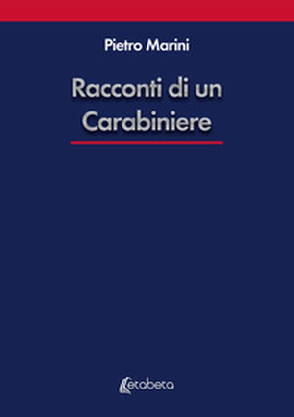 Racconti di un carabiniere - Librerie.coop Racconti di un carabiniere - Librerie.coop