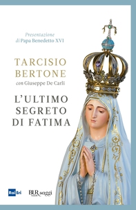 L'ultimo segreto di Fatima - Librerie.coop L'ultimo segreto di Fatima - Librerie.coop