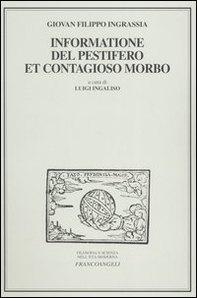 Informatione del pestifero et contagioso morbo - Librerie.coop