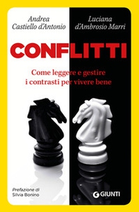 Conflitti. Come leggere e gestire i contrasti per vivere bene - Librerie.coop