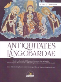 Antiquitates Langobardae. Storia e archeologia del Castrum di Montecorvino nel quadro della Campania alto-medievale e dell'età longobarda e normanna (VI-XII secolo). Linee di diritto longobardo: analisi storico-giuridica del Regnum Langobardorum - Librerie.coop Antiquitates Langobardae. Storia e archeologia del Castrum di Montecorvino nel quadro della Campania alto-medievale e dell'età longobarda e normanna (VI-XII secolo). Linee di diritto longobardo: analisi storico-giuridica del Regnum Langobardorum - Librerie.coop