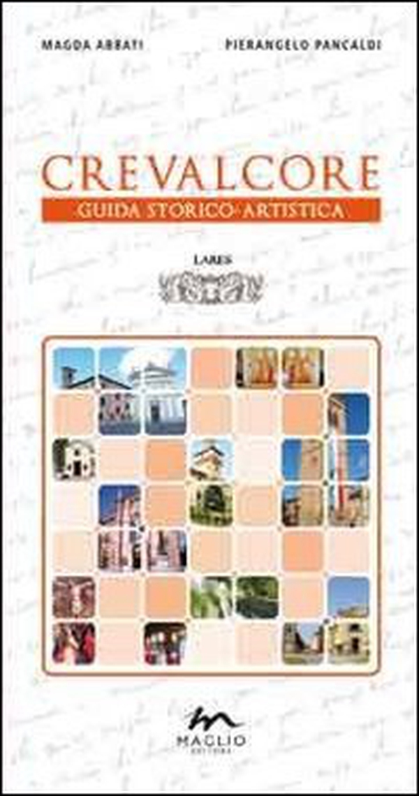 Crevalcore. Guida storico-artistica - Librerie.coop Crevalcore. Guida storico-artistica - Librerie.coop