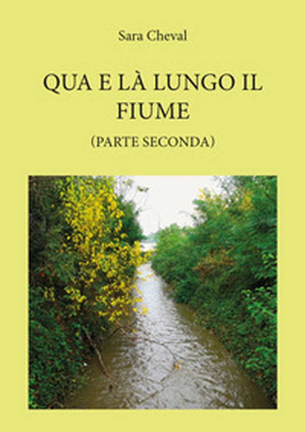 Qua e là lungo il fiume - Vol. 2 - Librerie.coop Qua e là lungo il fiume - Vol. 2 - Librerie.coop