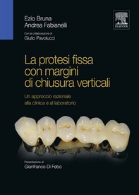La protesi fissa con margini di chiusura verticali - Librerie.coop La protesi fissa con margini di chiusura verticali - Librerie.coop