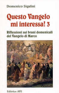 Questo vangelo mi interessa! - Vol. 3 - Librerie.coop