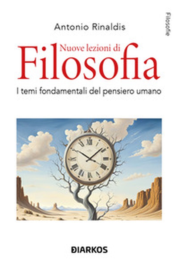 Nuove lezioni di filosofia. I temi fondamentali del pensiero umano - Librerie.coop Nuove lezioni di filosofia. I temi fondamentali del pensiero umano - Librerie.coop