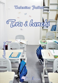Tra i banchi - Librerie.coop