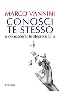Conosci te stesso e conoscerai te stesso e Dio - Librerie.coop Conosci te stesso e conoscerai te stesso e Dio - Librerie.coop