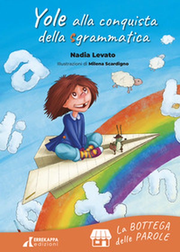 Yole alla conquista della sgrammatica. Le botteghe - Librerie.coop Yole alla conquista della sgrammatica. Le botteghe - Librerie.coop