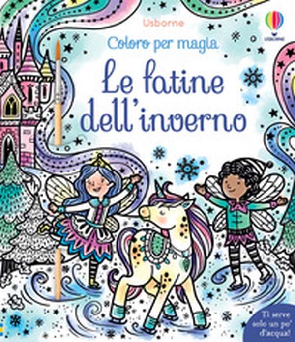 Le fatine dell'inverno. Coloro per magia. Vesto le bambole - Librerie.coop Le fatine dell'inverno. Coloro per magia. Vesto le bambole - Librerie.coop