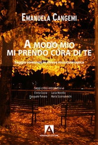 A modo mio mi prendo cura di te - Librerie.coop