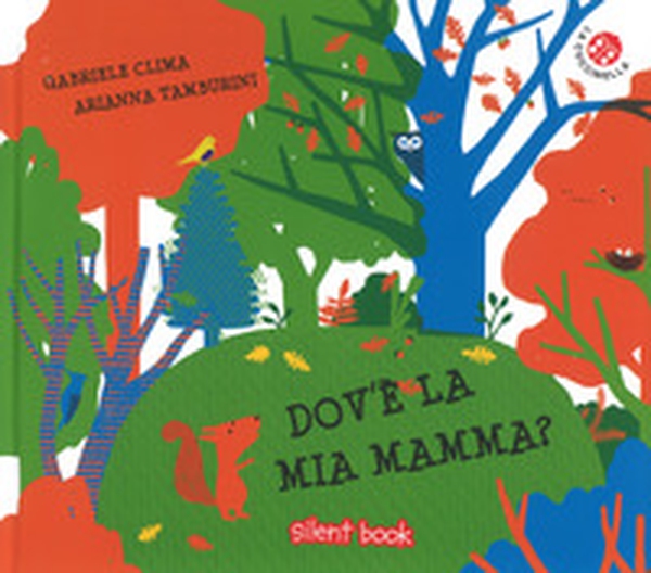 Dov'è la mia mamma? - Librerie.coop Dov'è la mia mamma? - Librerie.coop