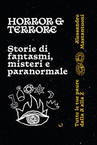 Horror e terrore. Storie di fantasmi, misteri e paranormale - Librerie.coop Horror e terrore. Storie di fantasmi, misteri e paranormale - Librerie.coop
