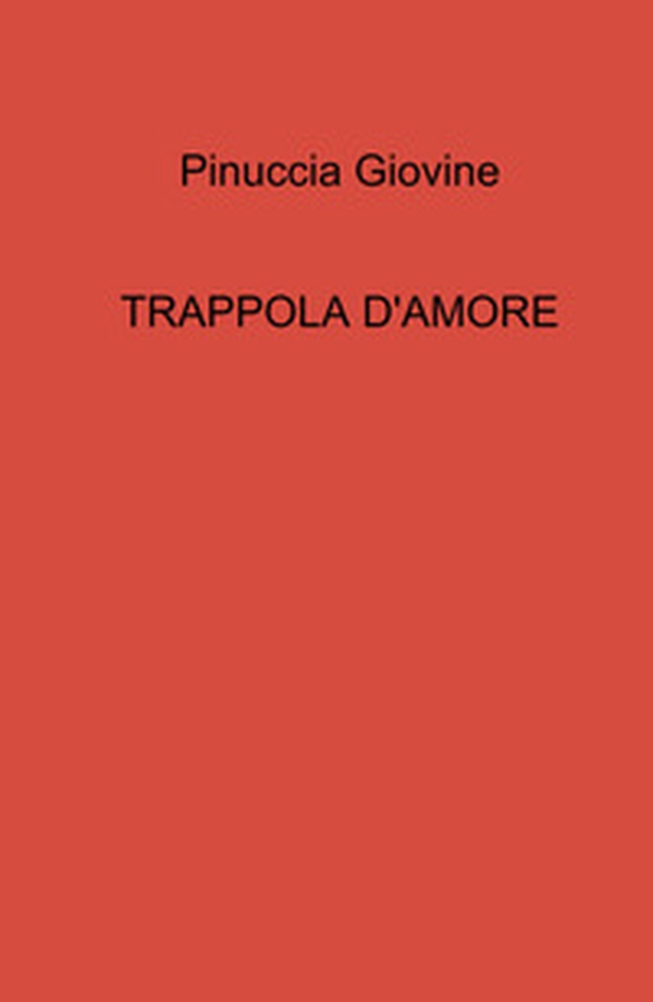 Trappola d'amore - Librerie.coop