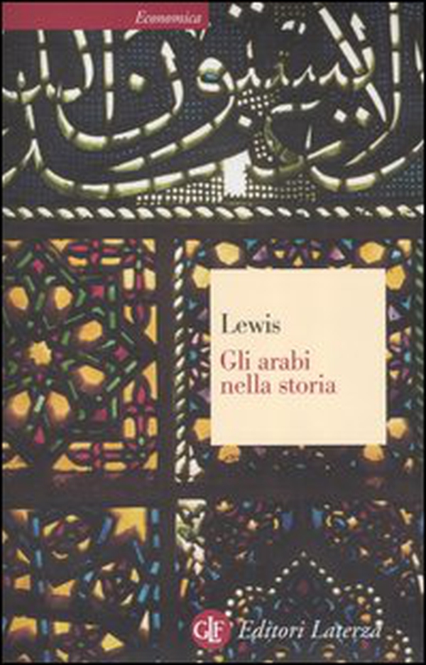 Gli arabi nella storia - Librerie.coop Gli arabi nella storia - Librerie.coop