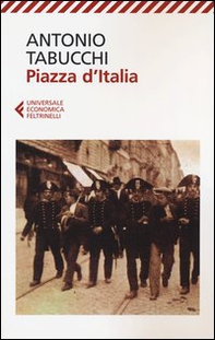 Piazza d'Italia. Favola popolare in tre tempi, un epilogo e un'appendice - Librerie.coop