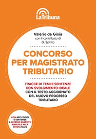 Concorso per magistrato tributario. Tracce di temi e sentenze con svolgimento ideale - Librerie.coop