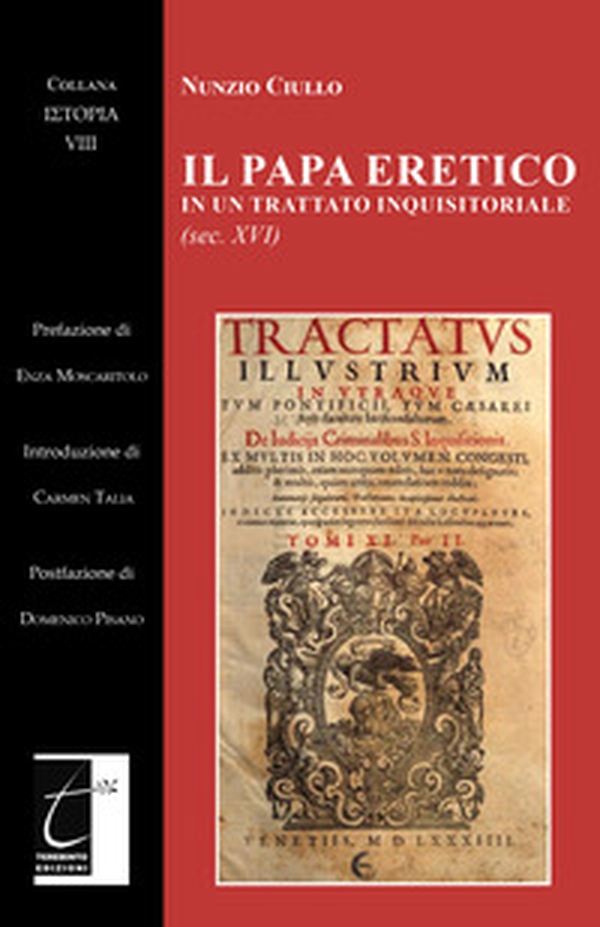 Il papa eretico in un trattato inquisitoriale (sec. XVI) - Librerie.coop Il papa eretico in un trattato inquisitoriale (sec. XVI) - Librerie.coop