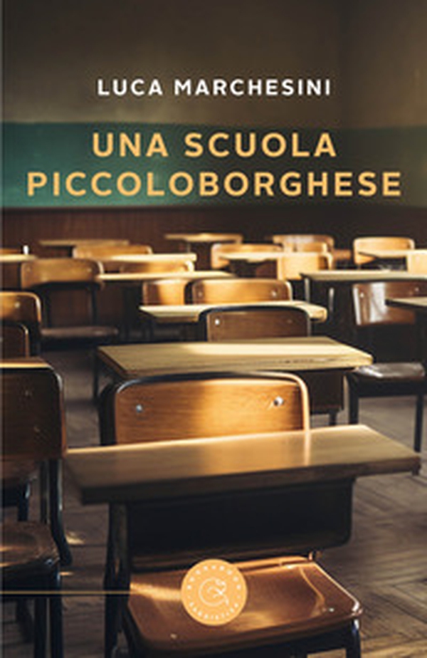 Una scuola piccoloborghese - Librerie.coop Una scuola piccoloborghese - Librerie.coop
