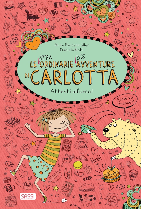 Attenti all'orso! Le (stra)ordinarie (dis)avventure di Carlotta - Librerie.coop Attenti all'orso! Le (stra)ordinarie (dis)avventure di Carlotta - Librerie.coop