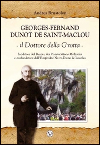 Georges Fernand Dunot De Saint-Maclou. Il dottore della grotta - Librerie.coop