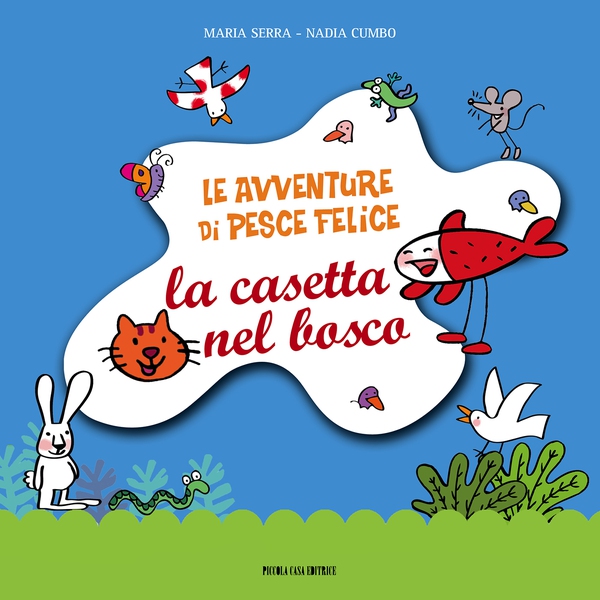 Le avventure di Pesce Felice - Librerie.coop Le avventure di Pesce Felice - Librerie.coop