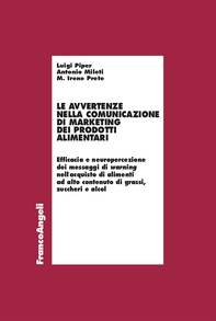 Le avvertenze nella comunicazione di marketing dei prodotti alimentari - Librerie.coop Le avvertenze nella comunicazione di marketing dei prodotti alimentari - Librerie.coop