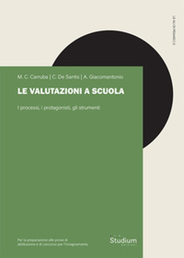 Le valutazioni a scuola. I processi, i protagonisti, gli strumenti - Librerie.coop Le valutazioni a scuola. I processi, i protagonisti, gli strumenti - Librerie.coop