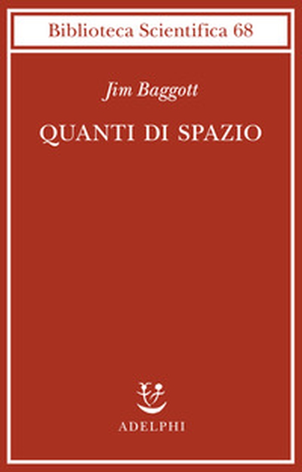 Quanti di spazio. La gravità quantistica a loop e la ricerca della struttura dello spazio, del tempo e dell'universo - Librerie.coop Quanti di spazio. La gravità quantistica a loop e la ricerca della struttura dello spazio, del tempo e dell'universo - Librerie.coop