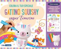 Colora il tuo speciale gattino Squishy super tenerino - Librerie.coop