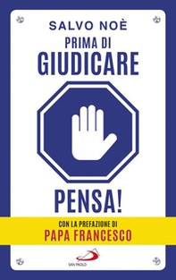 Prima di giudicare, pensa! I 7 passi per liberarsi dal giudizio tossico e generare positività - Librerie.coop Prima di giudicare, pensa! I 7 passi per liberarsi dal giudizio tossico e generare positività - Librerie.coop