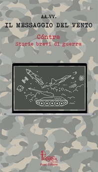 Cóntra. Storie brevi di guerra - Vol. 1 - Librerie.coop